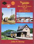 Trackside Around the Delaware Valley 1960-1983 with John Stroup and William Tilden